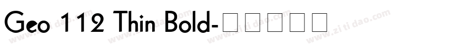 Geo 112 Thin Bold字体转换